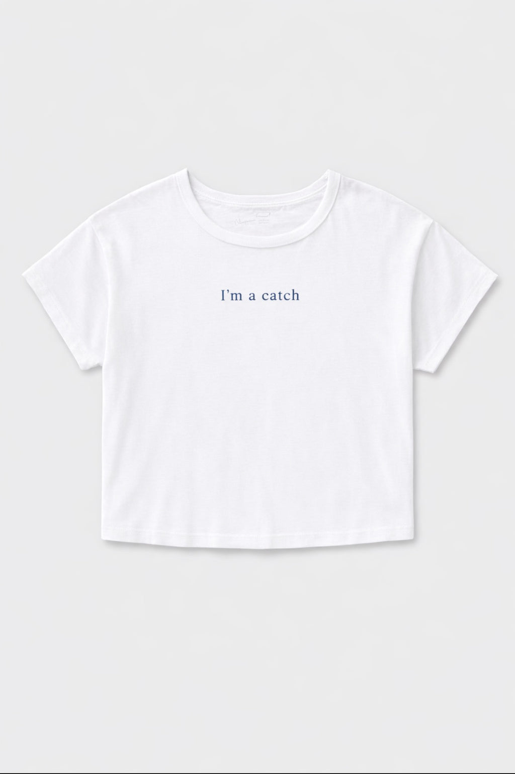 I’m a Catch Tee